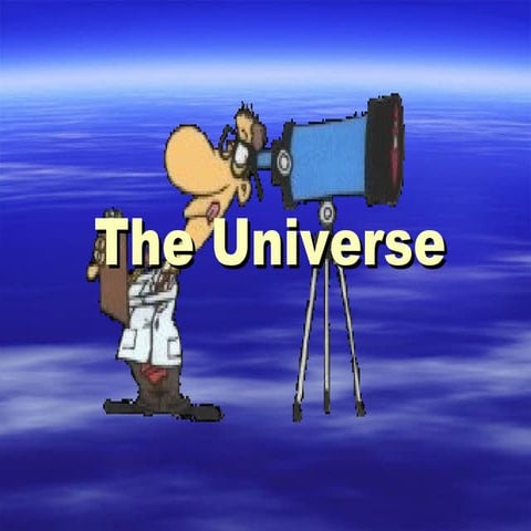 B. the universe