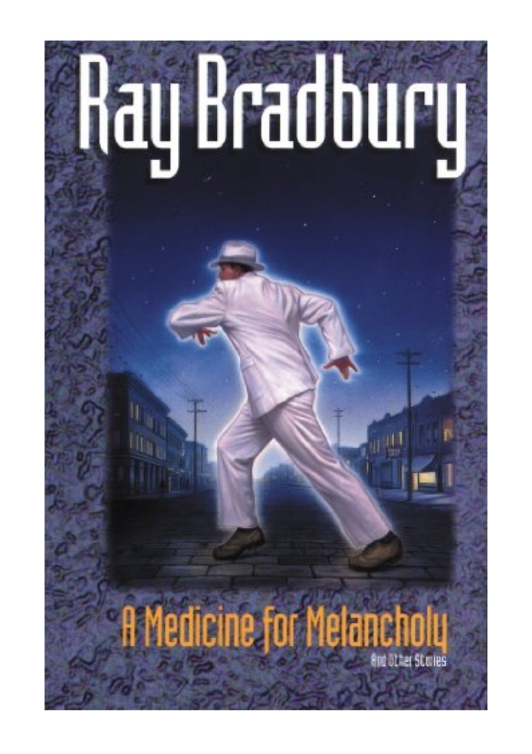 A Medicine for Melancholy and Other Stories PDF Ray Bradbury