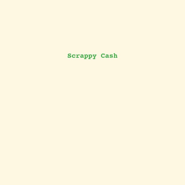 Scrappy Cash final 