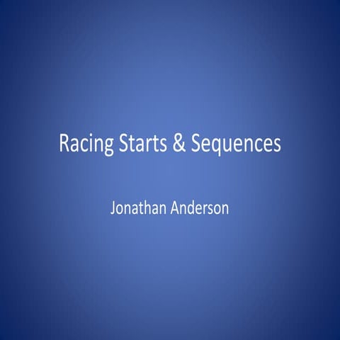 Presentation on Racing Starts and Sequences | PPT