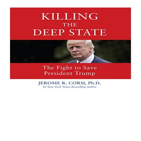 Killing the Deep State PDF - Jerome R. Corsi PhD The Fight to Save ...