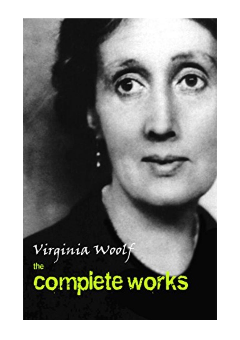 Virginia Woolf PDF Virginia Woolf The Complete Works