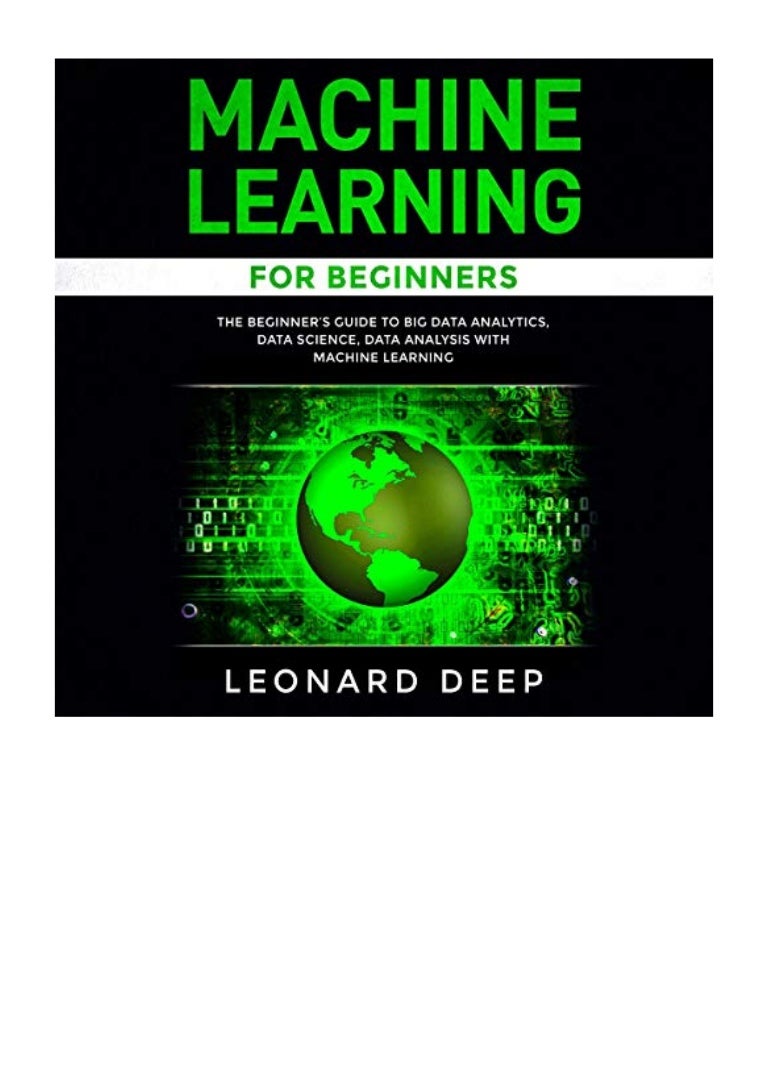 2019 Machine Learning For Beginners Pdf The Beginner S Guide To