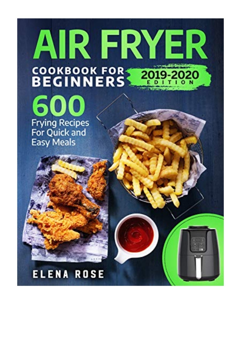 (2019) Air Fryer Cookbook For Beginners (PDF) 600 Frying Recipes For…