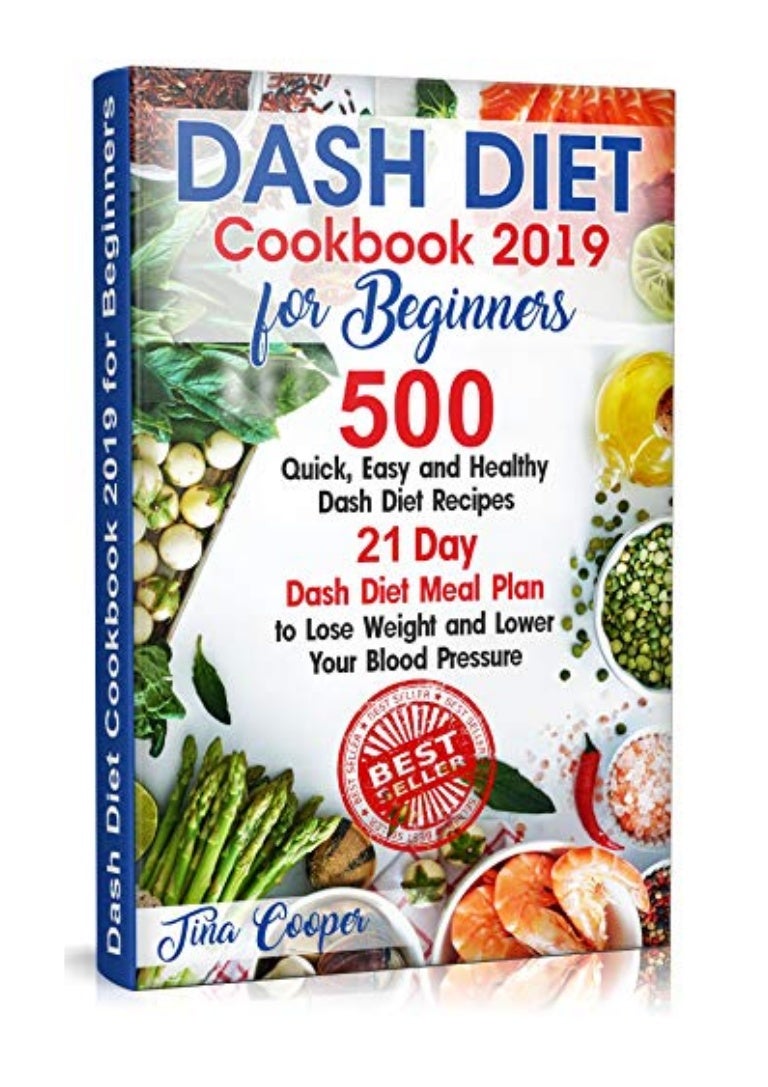 2019 Dash Diet Cookbook 2019 For Beginners Pdf 500 Quick Easy A