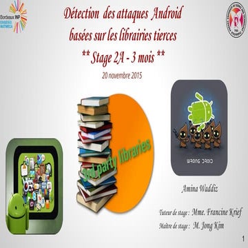 [20-11-2015] Détection des attaques basées sur les librairies tierces dans les applications Android