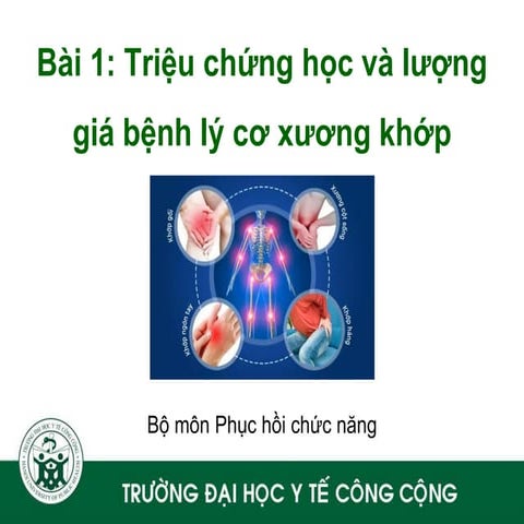 b1.triệu chứng, lượng giá( gãy xương, bong gân, trật khớp, tổn thương phần mề...