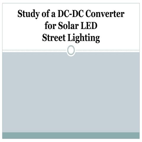 study of a DC-DC converter for solar LED street lighting