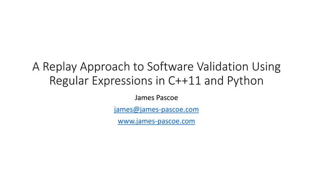A Replay Approach to Software Validation