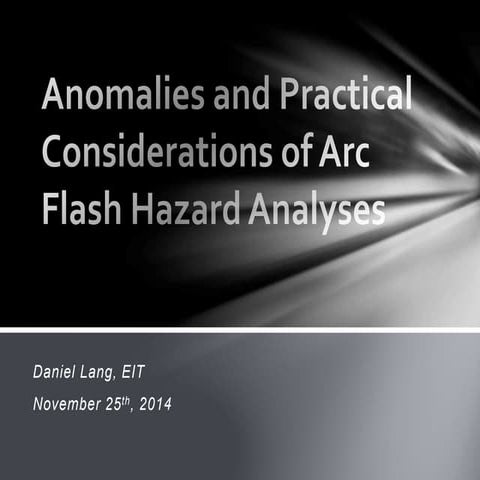 Anomalies and Practical Considerations of Arc Flash Hazard_25Nov2014