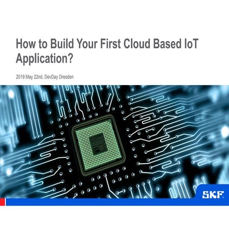 Dev Day 2019: Stefan Schleyer: How to build an cloud-based IoT application“