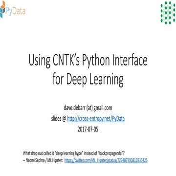Using CNTK's Python Interface for Deep LearningDave DeBarr - 