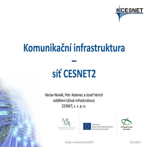 Komunikační infrastruktura - síť CESNET2