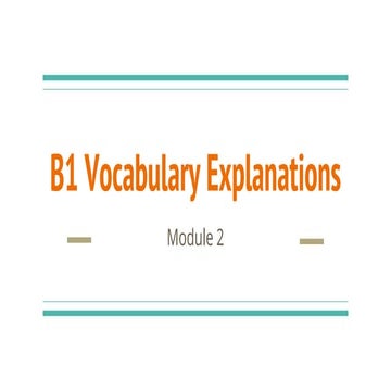 B1 online course vocabulary explanations - module 2 | PPTX