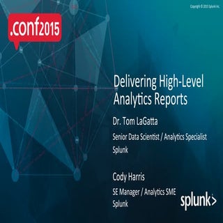 conf2015_TLaGatta_CHarris_Splunk_Bu...