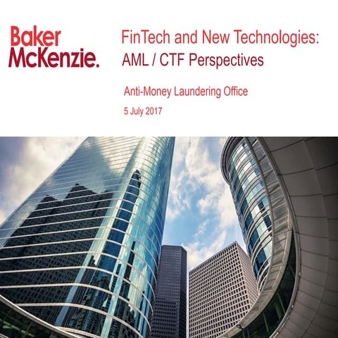 B20: AMLO | FinTecha and New Technologies: AML/CTF Perspectives (5 Jul 2017)
