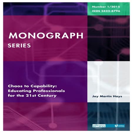 HAYS - Chaos to Capability -- Educating Professionals for the 21st-Century