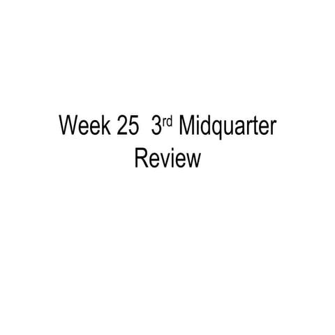  B25  3rd midquarter review
