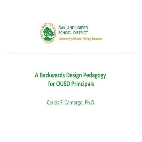 BackwardsDesignPedagogy_OUSD_Camargo