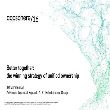 Better Together: The Winning Strategy of Unified Ownership - AppSphere16