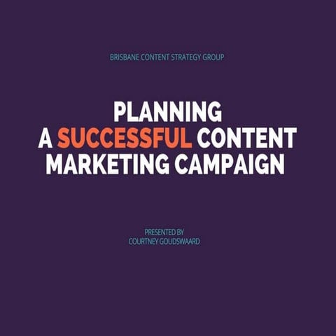 Planning a Successful Content Marketing Campaign | PPTX