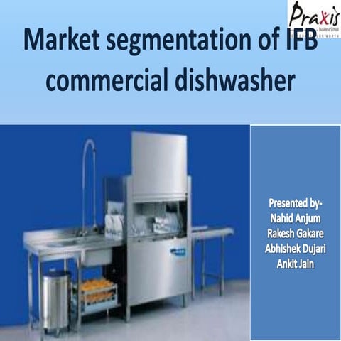 Market segmentation of IFB commercial dishwasher 