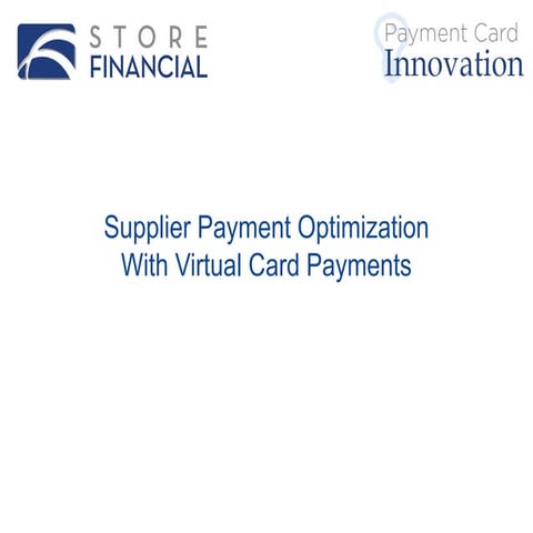 Supplier Payment Optimization With Virtual Card Payments- B2B Virtual Payments