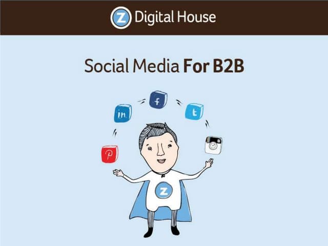 B2B SOCIAL MEDIA WORKSHOP - B2B MAR...
