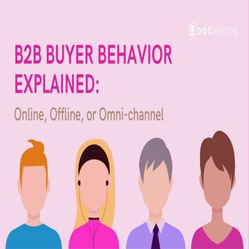 B2B Buyer Behavior Explained: Online, Offline, or Omni-channel