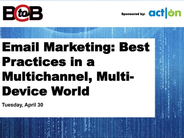 Email Marketing: Best Practices in a Multichannel, Multi-Device World