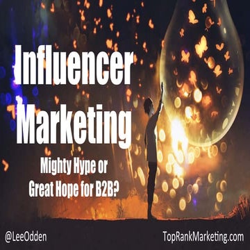 B2B Influencer Marketing - Hype or Hope for B2B?