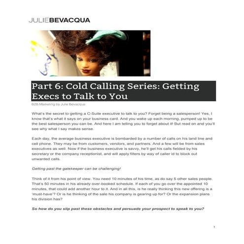 B2B Marketing: Part 6: Cold Calling Series: Getting Execs to Talk to You by J...