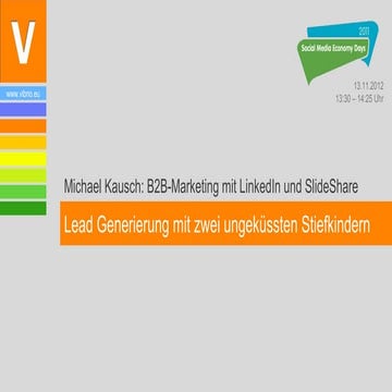 Social Media Economy Days Hamburg 2012: B2B Marketing mit LinkedIn und SlideS...