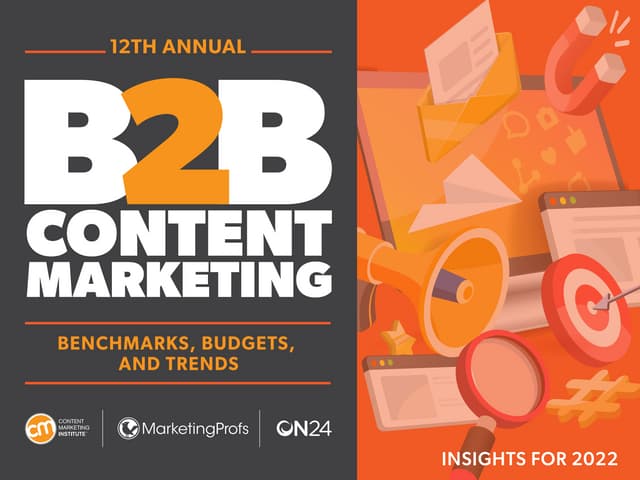 2022 B2B Content Marketing Research: Benchmarks, Budgets, Trends