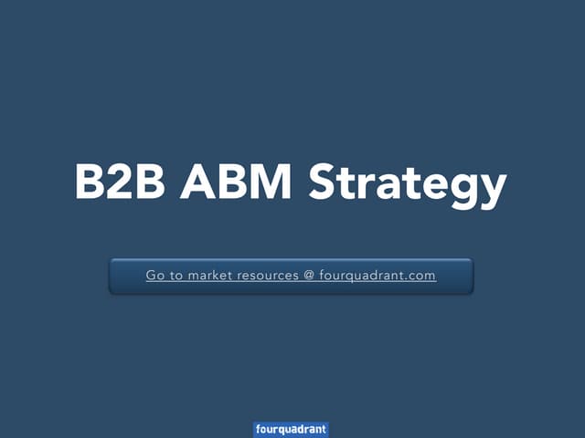 B2B Account Based Marketing (ABM) Strategy Overview