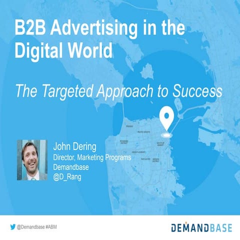 B2B Advertising in the Digital World: The Targeted Approach to Success
