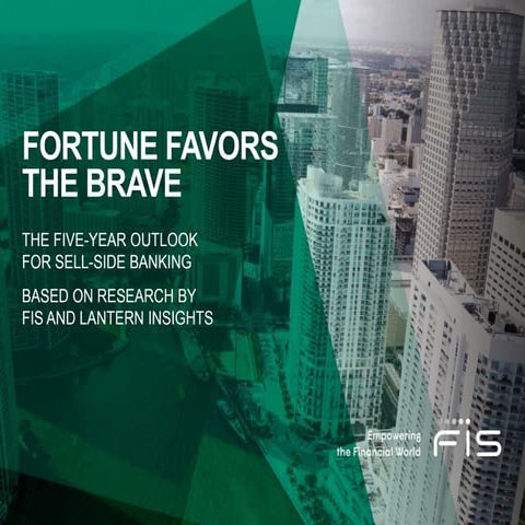 Fortune Favors the Brave: The Five-Year Outlook for Sell-Side Banking