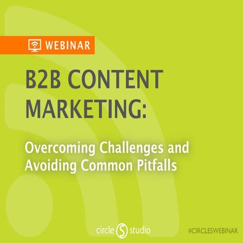 B2B Content Marketing: Overcoming Challenges and Avoiding Common Pitfalls