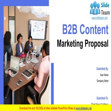 B2B Content Marketing Proposal PowerPoint Presentation Slides