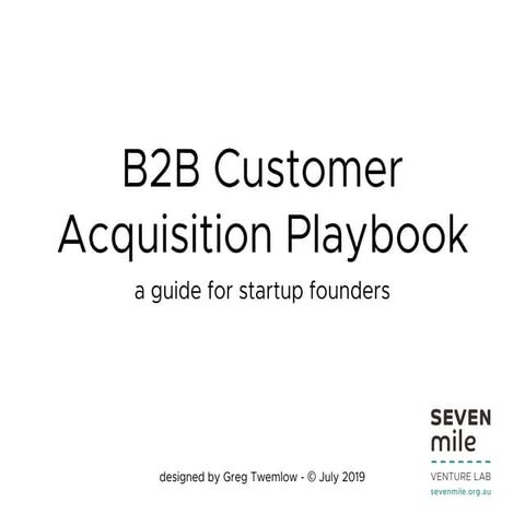 Customer acquisition playbook by greg twemlow july 2019