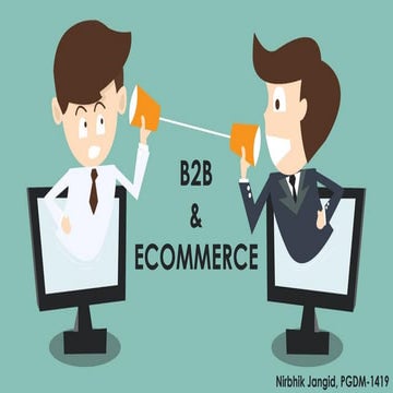 B2B and Ecommerce (Relation, Market, Growth & Future)