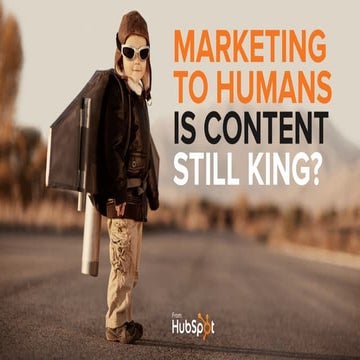 Marketing to Humans: Is Content Still King? --> B2B Sales & Marketing Forum - Seoul, Korea