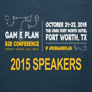 #B2BGamePlan 2015: Meet The Speakers
