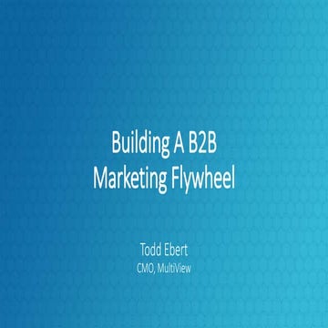Building a B2B Marketing Flywheel