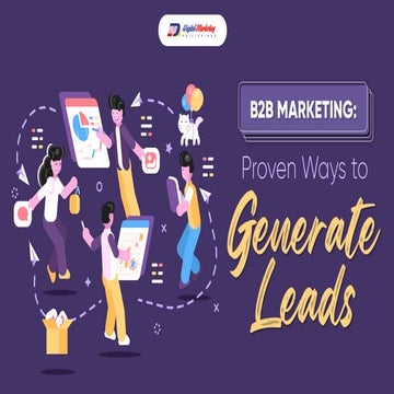 B2B Marketing: Proven Ways to Generate Leads