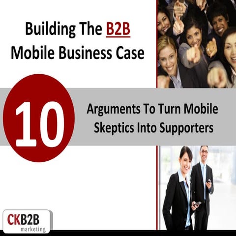 B2B Mobile Marketing: Building The B2B Mobile Business Case