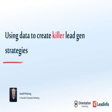 Using Data to Create Killer Lead Gen Strategies