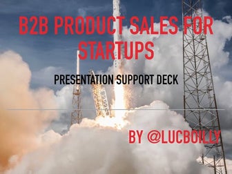 B2B Product Sales 101 for Startups : Support deck