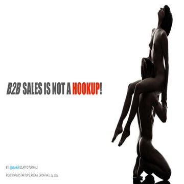 B2B Sales Is Not A Hookup