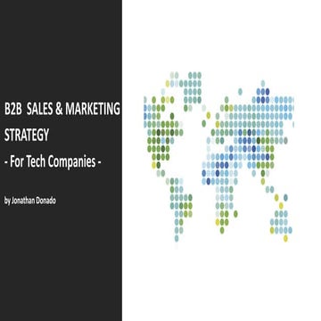 B2B Sales & Marketing Strategy for Tech Companies  --   by Jonathan Donado